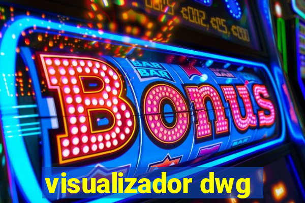 visualizador dwg